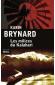  BRYNARD Karin - Les milices du Kalahari