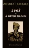 TARNAGDA Aristide - Sank ou la patience des morts