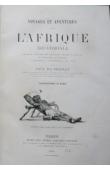  DU CHAILLU Paul Belloni - Voyages et aventures dans l'Afrique équatoriale. Moeurs et coutumes des habitants, chasse au gorille, au crocodile, à l'éléphant, à l'hippopotame, etc....