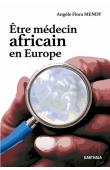  MENDY Angèle Flora - Etre médecin africain en Europe