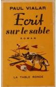  VIALAR Paul  - Ecrit sur le sable