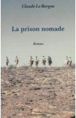  LE BORGNE Claude - La prison nomade