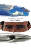  ANDERMANN Andréa, MORAVIA Alberto - Allant ailleurs. 20 années de voyages: Mongolie, Yémen, Afrique