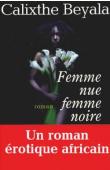  BEYALA Calixthe - Femme nue, femme noire