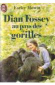  MOWAT Farley - Dian Fossey au pays des gorilles
