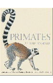  PETTER Jean-Jacques, DESBORDES François - Primates of the World. An Illustated Guide