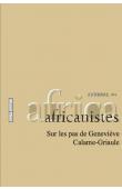  Journal des Africanistes - Tome 85 - fasc. 1 et 2 - Sur les pas de Geneviève Calame-Griaule