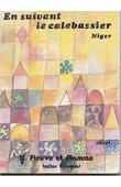 TERSIS Nicole (textes rassemblés par) - En suivant le calebassier. Contes zarma du Niger. Ouvrage bilingue