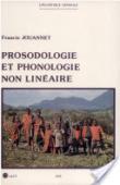  JOUANNET Francis - Prosodologie et phonologie non linéaire