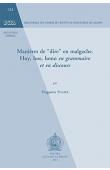  FUGIER Huguette - Manières de "dire" en malgache. Hoy, hoe, hono en grammaire et en discours
