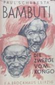  SCHEBESTA Paul - Bambuti. Die Zwerge vom Kongo (avec sa jaquette)
