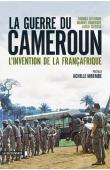  DELTOMBE Thomas, DOMERGUE Manuel, TATSITSA Jacob - La guerre du Cameroun. L'invention de la Françafrique