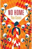  YAA GYASI - No Home