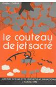  FORTIER Joseph - Le couteau de jet sacré. Histoire des Sar et de leurs rois au Sud du Tchad