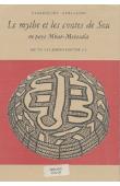  FORTIER Joseph - Le mythe et les contes de Sou en pays Mbaï-Moissala