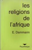  DAMMANN Ernest - Les religions de l'Afrique