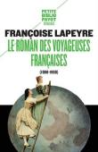  LAPEYRE Françoise - Le roman des voyageuses françaises (1800-1900)