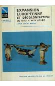 MIEGE Jean-Louis - Expansion européenne et décolonisation de 1870 à nos jours (édition 1973)