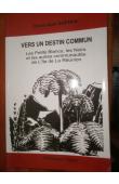  AUPIAIS Dominique - Vers un destin commun. Les Petits Blancs, les Noirs et autres communautés de l'île de La Réunion