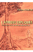  DIAKITE Tidiane - L'Afrique expliquée - Réponses aux questions des jeunes