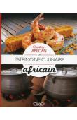  ABEGAN Christian - Le Patrimoine culinaire africain