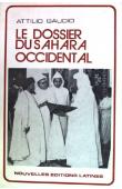  GAUDIO Attilio - Le dossier du Sahara occidental