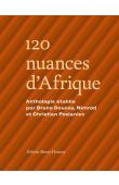  DOUCEY Bruno, NIMROD, POSLANIEC Christian (Anthologie établie par) - 120 nuances d'Afrique. Anthologie du 19ème Printemps des Poètes