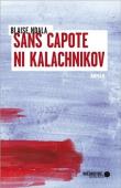  NDALA Blaise - Sans capote ni Kalachnikov