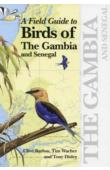  BARLOW Clive, WACHER Tim - A Field Guide to Birds of The Gambia and Senegal