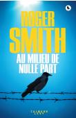  SMITH Roger - Au milieu de nulle part