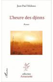  MAHOUX Jean-Paul - L'Heure des djinns