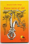  ABEGA Séverin Cécile - Entre terre et ciel