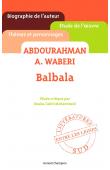  CHITOUR Marie-Françoise - Balbala de Abdouraman A. Waberi. Étude critique