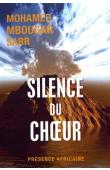  SARR Mohamed Mbougar - Silence du chœur