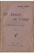 36 Années au Congo suite de 28 années au Congo -T. III -Lettres de Monseigneur Augouard de 1905 à 1910