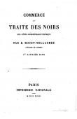  BOUËT-WILLAUMEZ Louis-Edouard (capitaine de vaisseau) - Commerce et traite des noirs aux côtes occidentales d'Afrique - 1er janvier 1848