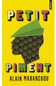 MABANCKOU Alain - Petit piment