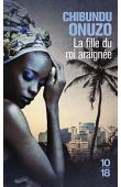  ONUZO Chibundu - La fille du roi araignée