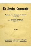  CASALIS Eugène - En service commandé. Journal d'un voyage en Europe (1848-1850)