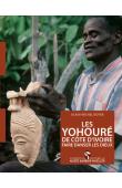  BOYER Alain-Michel - Les Yohouré de Côte d'Ivoire. Faire danser les Dieux