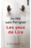  JOLY Eva, PERRIGNON Judith - Les yeux de Lira