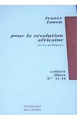  FANON Frantz - Pour la révolution africaine. Ecrits politiques (1ere edition)
