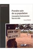  CHABROL Fanny - Prendre soin de sa population. L'exception botswanaise face au sida