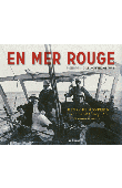  MONFREID Henry de, MONFREID Guillaume de -  En Mer Rouge: Henry de Monfreid aventurier et photographe