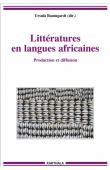  BAUMGARDT Ursula (sous la direction de) - Littératures en langues africaines. Production et diffusion