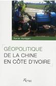  AUREGAN Xavier - Géopolitique de la Chine en Côte d'Ivoire