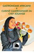  EPEE MPACKO Solange - Gastronomie africaine & cuisine camerounaise du chef Solange