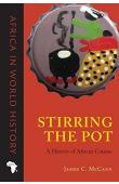  McCann James C. - Stirring the Pot: A History of African Cuisine