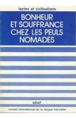  BONFIGLIOLI Angelo Maliki, (éditeur) - Bonheur et souffrance chez les Peuls nomades
