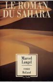  LAUGEL Marcel - Le roman du Sahara